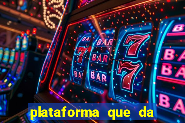 plataforma que da 10 reais de bonus